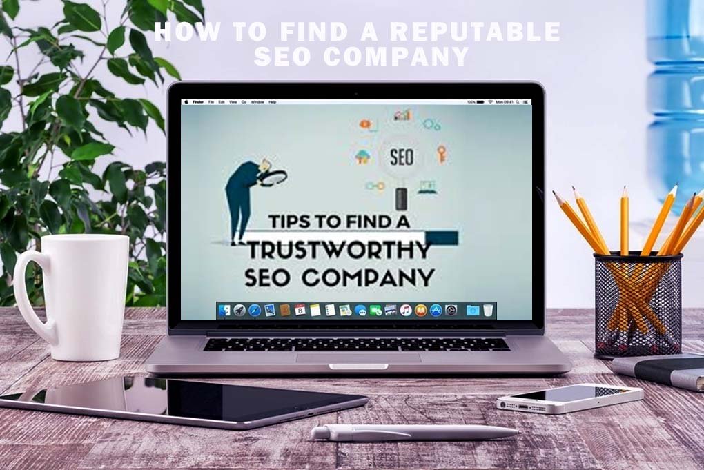 How to Find a Reputable SEO Company?
